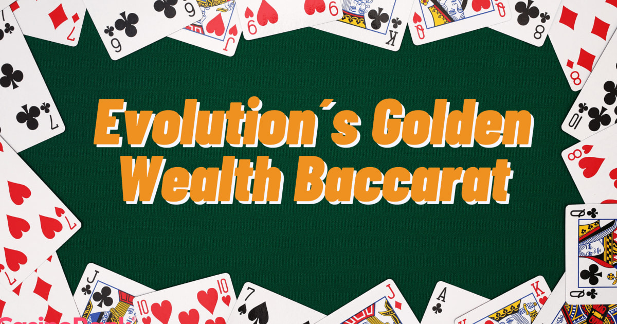 Osvojite češće uz Evolutionovu Zlatnu Bakaru bogatstva